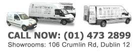 Call Now: 01 4732899 or Check out our show rooms: 106 Crumlin Road, Dublin 12